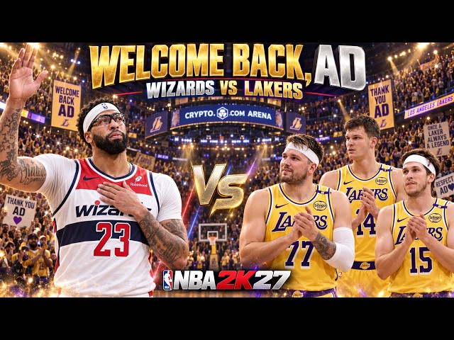 🔥WELCOME BACK, AD! An Emotional Return to Los Angeles🏀NBA 2K27 Full Game🏀