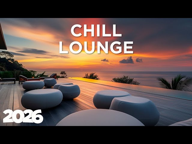 Lounge - Soft House 2026 - Chill House 🌿 Soft Serenity