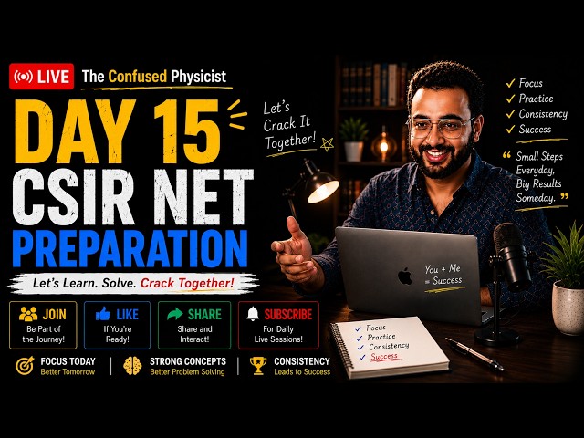 🔴 LIVE: Let's Crack CSIR NET Together! | Day 15 Physics Problem Solving