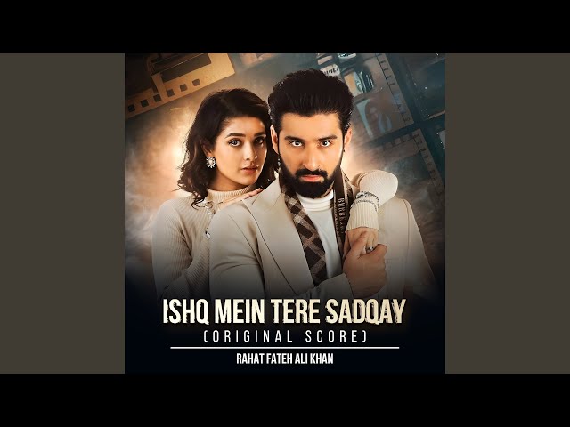 Ishq Mein Tere Sadqay (Original Score)
