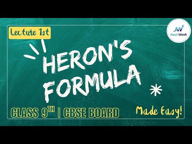 Class 9th | Matheematics | Heron's Formula | Lecture 1st | CBSE BOARD