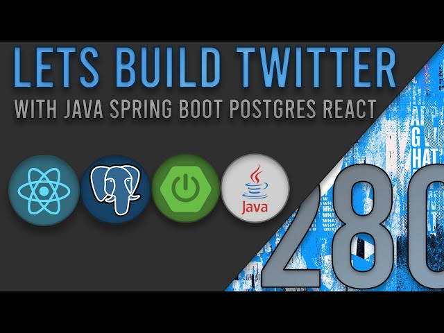 Lets Build Twitter From the Ground Up: Episode 280 || Java, Spring Boot, PostgreSQL and React