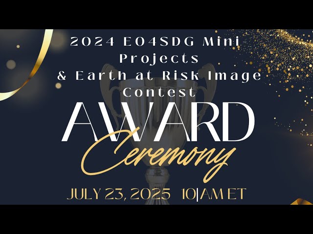 Award Ceremony EO4SDG Mini Projects and Earth at Risk Image Contest   Clipped