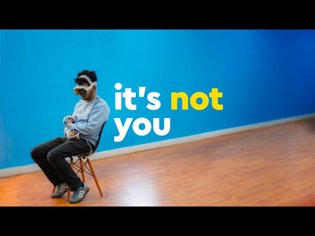 so THAT's why everyone hates VR