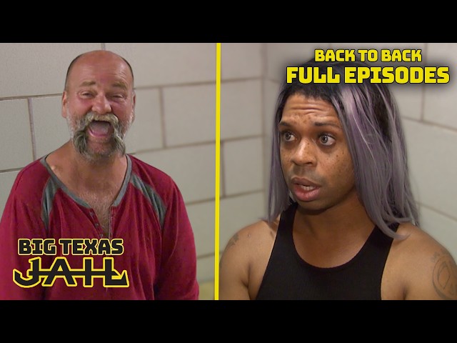 JAIL Big Texas: "Room Service" Demands & Cell Shakedowns | Back-To-Back Full Episodes | JAIL TV Show