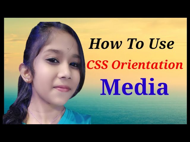 CSS Orientation Media@EasyHTMLLearner