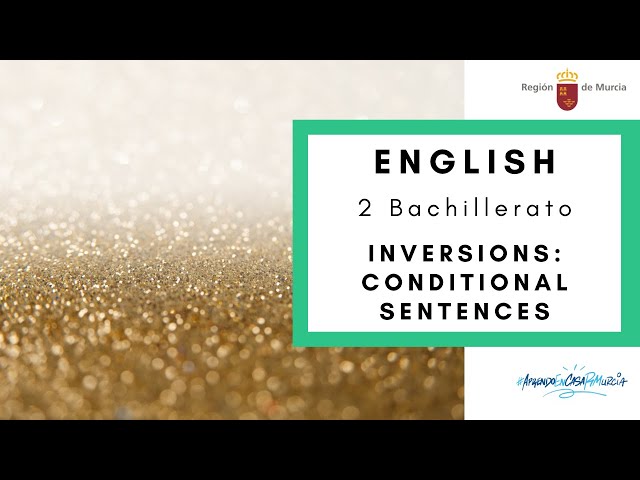 INVERSIONS: CONDITIONAL SENTENCES