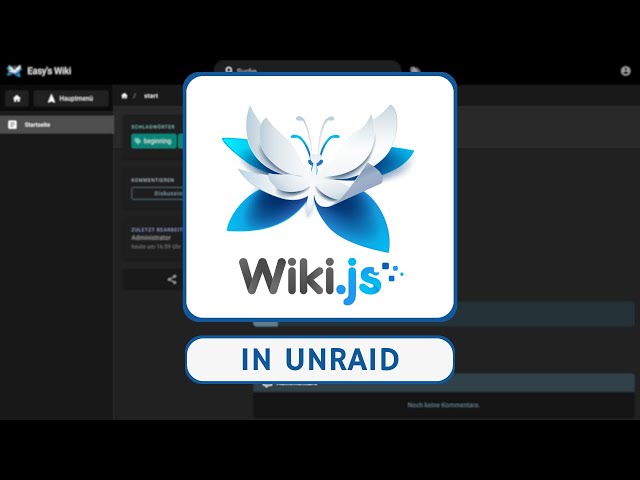 Super einfach Wikis mit WikiJS erstellen! - Unraid Tutorial | Easy Tec