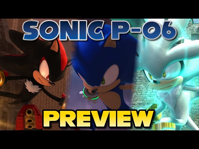An Extended Look at Sonic P-06's Last Release!