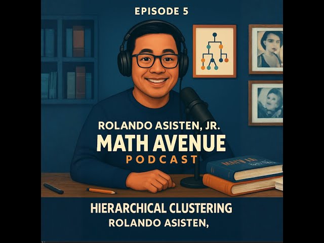 Episode 5. Algorithm 9: Hierarchical Clustering Algorithm | 17 Key AI Algorithms (PODCAST)