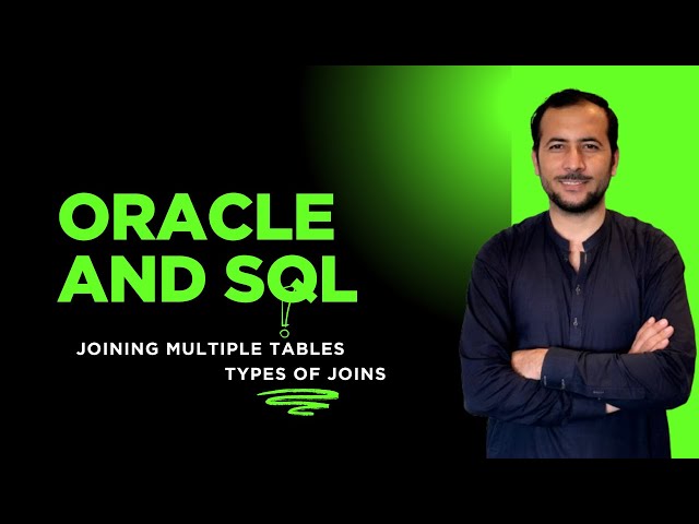 Oracle SQL Tutorial: Types of Joins - Joining Multiple Tables | Beginner to Advanced|Video 52 (2025)