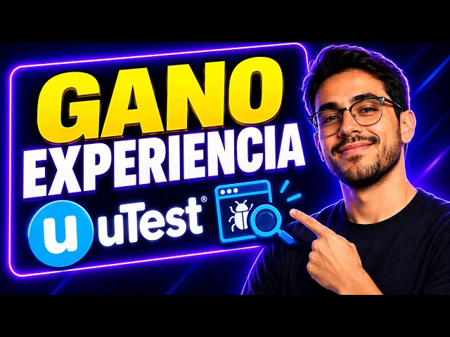 🚀 Cómo Ganar Dinero en uTest Probando Software Real (Guía 2026)
