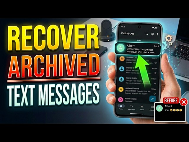 How to Recover Archived Messages on Android Phone (Quick Fix)