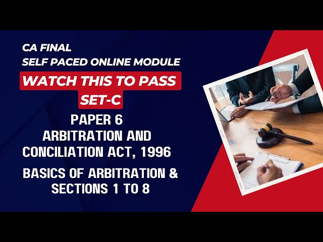 CA Final SPOM Set-C Basics of Arbitration and Section 1 to 8