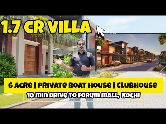 Kochi’s Only Villa Project with Private Boat Deck | Custom Luxury Villas from 2,500–3,500 Sq.Ft!"