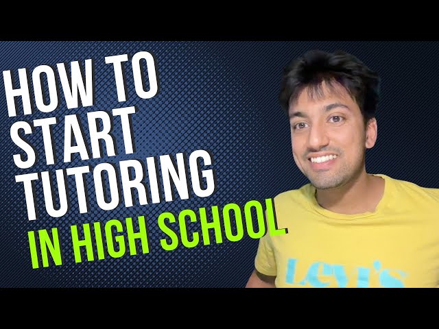 How I Started Tutoring in High School [and You Can Too]