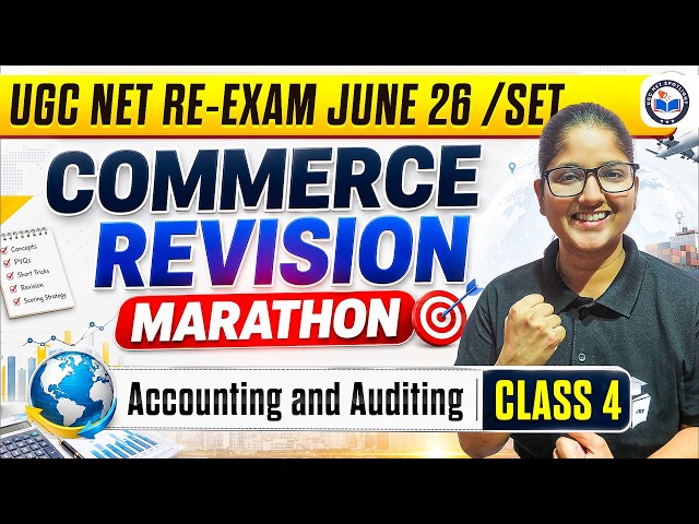 UGC NET Re-Exam 2026 Commerce Marathon Class | Accounting & Auditing Complete Revision