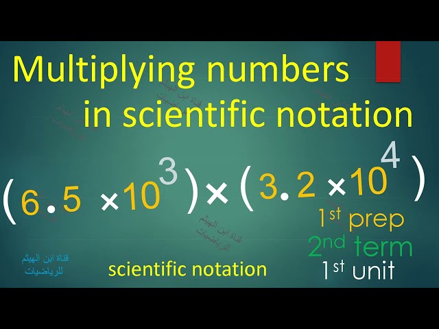 D Multiplying numbers pptx in scientific Notation #ابن_الهيثم_للرياضيات