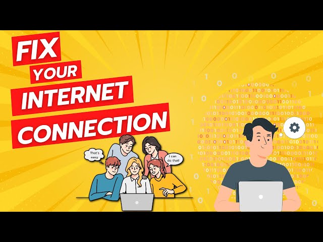Fix Your Internet Connection