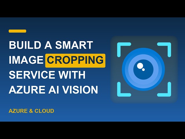 Build a Smart Image Cropping Service with Azure AI Vision