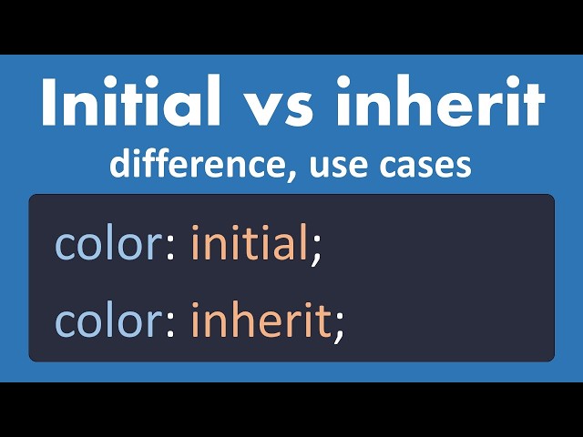 CSS inherit vs initial | The Difference Every Developer Must Know