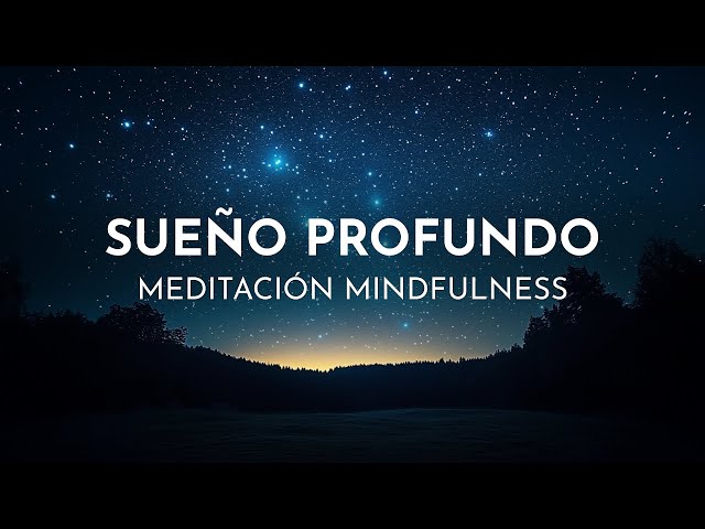Meditación Mindfulness para Dormir | Cuerpo, Mente y Emociones