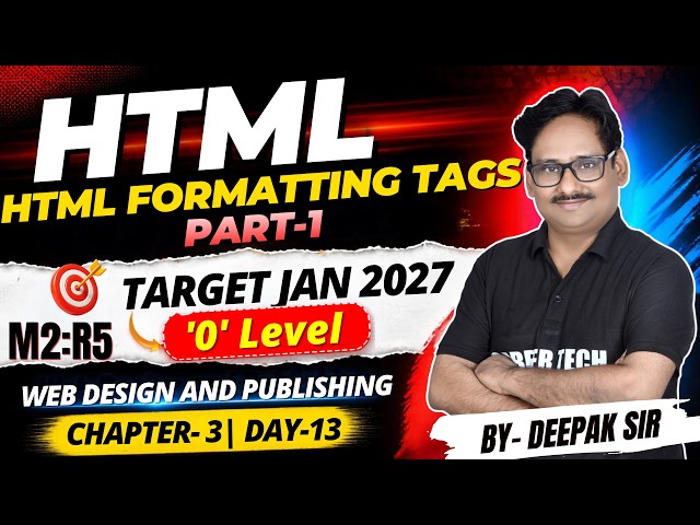 TARGET 2027 'O' LEVEL | Web Design and Publishing Chapter-3 | HTML Formatting Tags #olevel