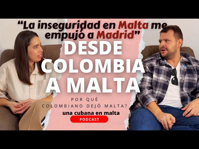 🇨🇴 COLOMBIANO se va de MALTA 🇲🇹 | Trayectorias Y Narrativas Reales.@unacubanaenmalta 