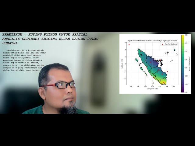 PRAKTIKUM, KODING PYTHON UNTUK SPATIAL ANALYSIS ORDINARY KRIGING DATA HUJAN PULAU SUMATRA