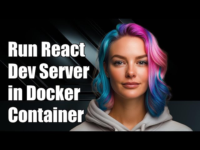 How to Run Create-React-App Development Server in a Docker Container
