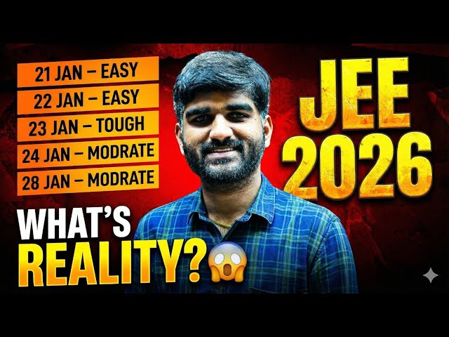 JEE Mains 2026 : 21,22,23,24,28 JANUARY TOUGH Shifts? - Reality🔥 #jee2026 #jeemains 