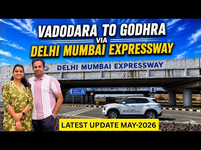 Vadodara To Godhra Via Delhi Mumbai Expressway ॥ Latest Update Of Delhi Mumbai Expressway ॥