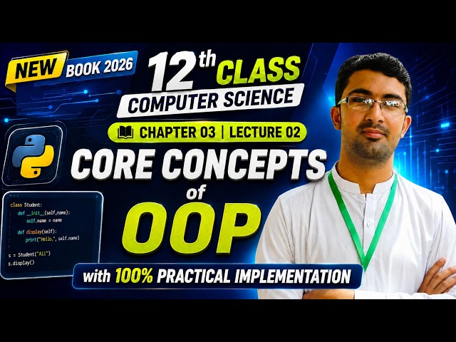 Core Concepts of OOP | Class 12 Computer Science Chapter 03 | New Book 2026 | Punjab Board