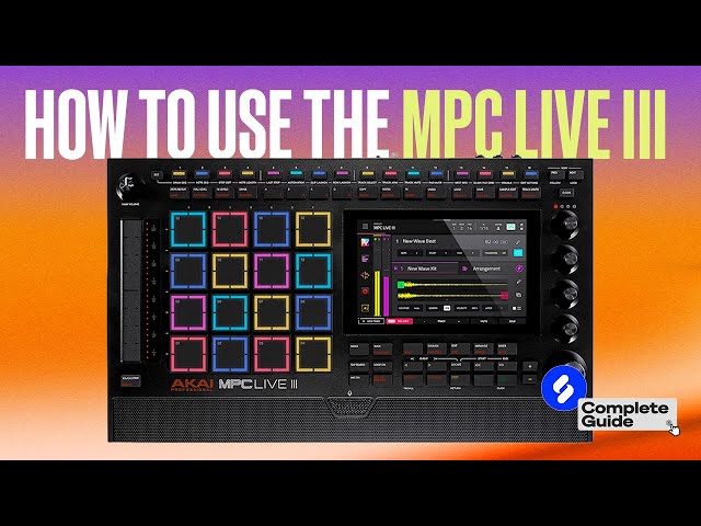 How to Use the MPC Live III - Full Walkthrough (Complete Guide)
