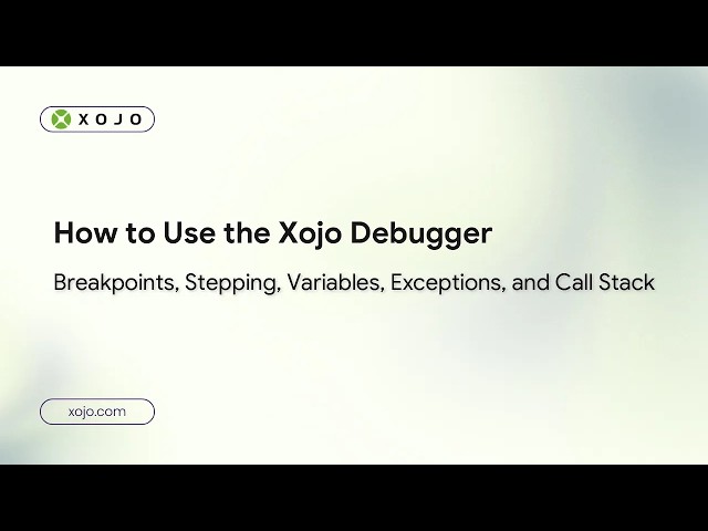 How to Debug your app: Breakpoints, Step Tools, & Watchpoints