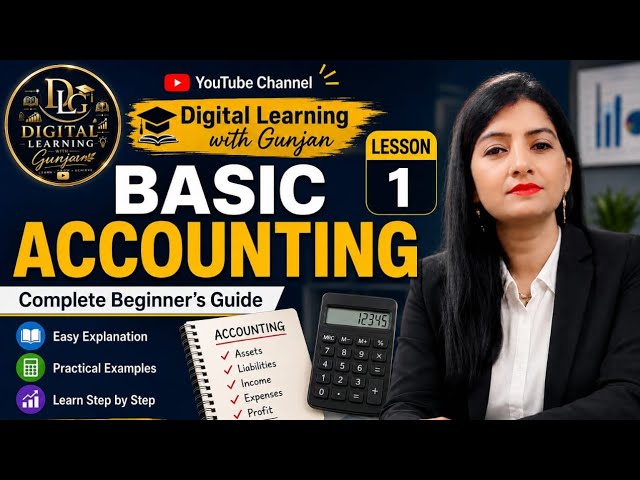 Lesson - 1 II Basic Accounting 🧾 II #basicaccounting #manualaccounting#Digital Learning with Gunjan 
