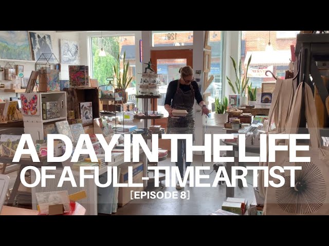 Day in the Life of a Full Time Artist Ep. 8 - Acrylic Canvas Art and Owning a Store