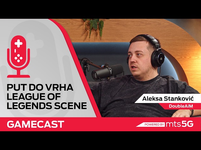 Put do vrha League of Legends scene | DoubleAiM | GAMECAST by mts Ep. 01
