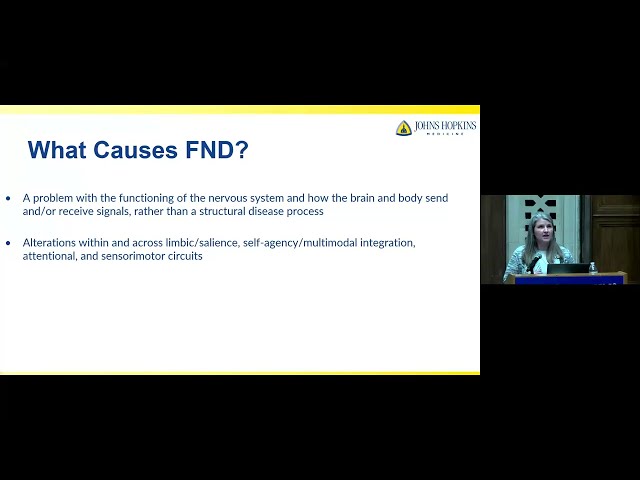 Johns Hopkins Psychiatry Grand Rounds | Functional Neurological symptom Disorder (FND)
