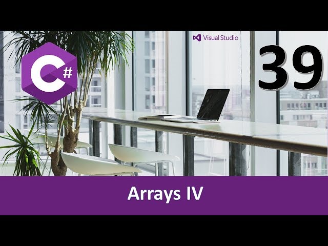 Course C #. Foreach loop. Arrays IV. Video 39