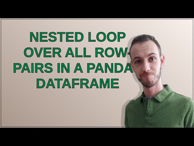 Nested loop over all row-pairs in a Pandas dataframe