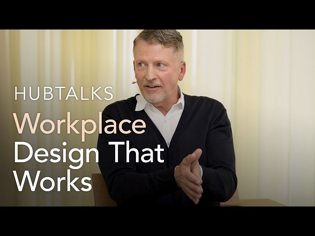 The new rules of workplace design – Collin Burry, Gensler | HubTalks