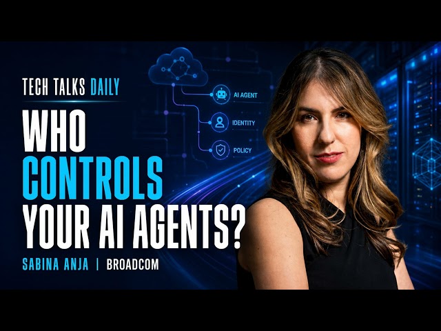 Building Infrastructure That Can Govern AI Agents With Broadcom