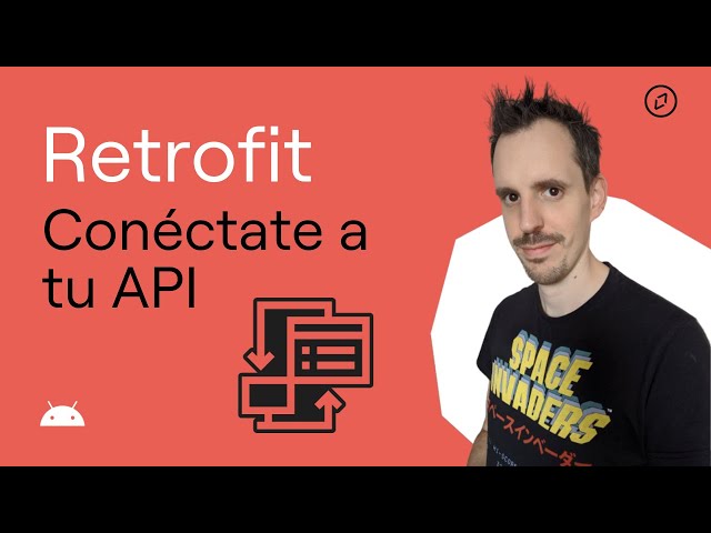 Retrofit and Kotlin: The Definitive Guide to Connecting Your App with APIs [Updated 2023]