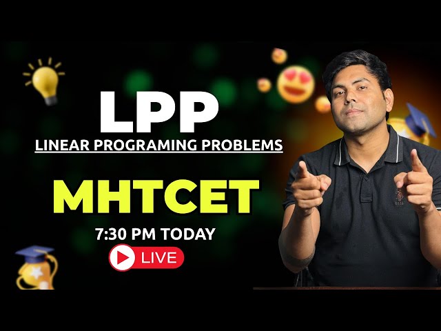 LPP  L02 for MHTCET | Live Class 7:30 PM — equationX #mhtcet2026