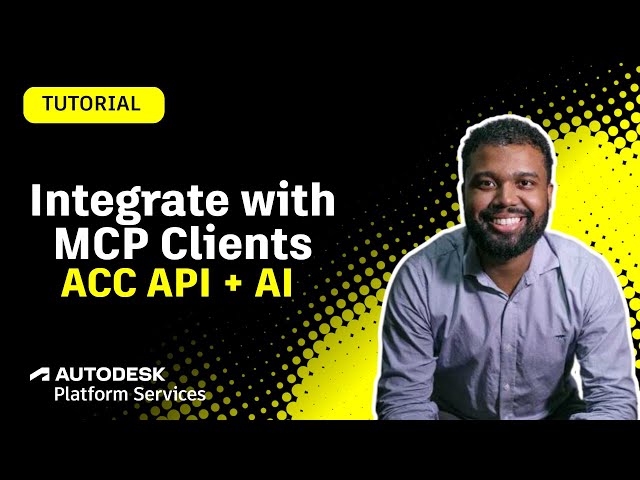 Part 4: Getting Started with ACC API + AI using MCPs: Integrate with MCP Clients