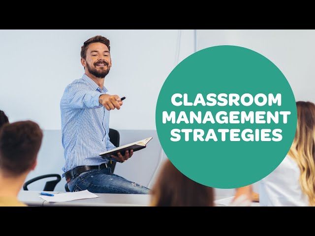 Classroom Management Strategies