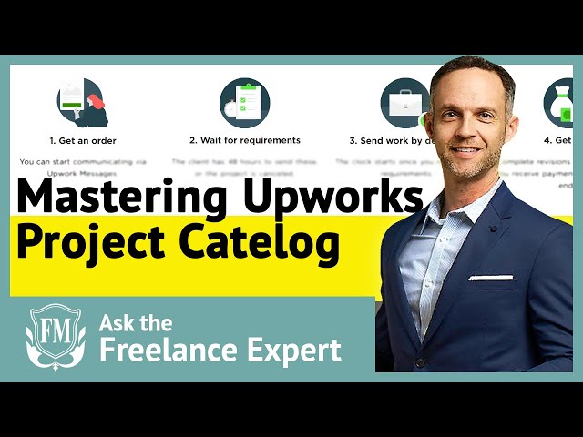 How to Master Upworks New Catalog Projects | FreelancerMasterclass.com