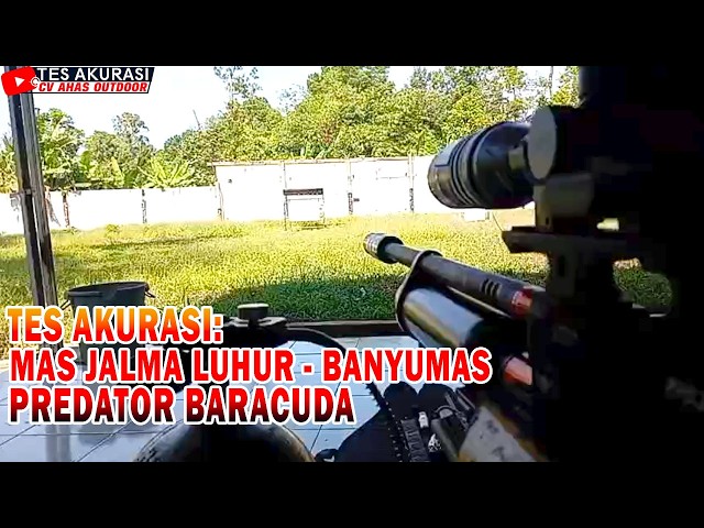 ACCURACY TEST FOR THE PREDATOR BARACUDA AIR RIFLE ORDERED BY MR. JALMA LUHUR, BANYUMAS