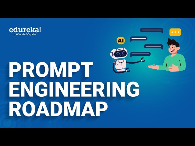 Prompt Engineering Roadmap | How to Become a Prompt Engineer in 2025 | Edureka